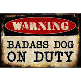 Badass Dog Metal Novelty Parking Sign 12" x 18" (LGP)