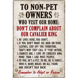 Non-Pet Owners Cavalier King Parking Sign Metal Novelty 12" x 18" (LGP)