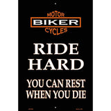 Ride Hard Metal Novelty Parking Sign 12" x 18" (LGP)