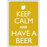 Keep Calm And Have A Beer Metal Novelty Parking Sign 12" x 18" (LGP)