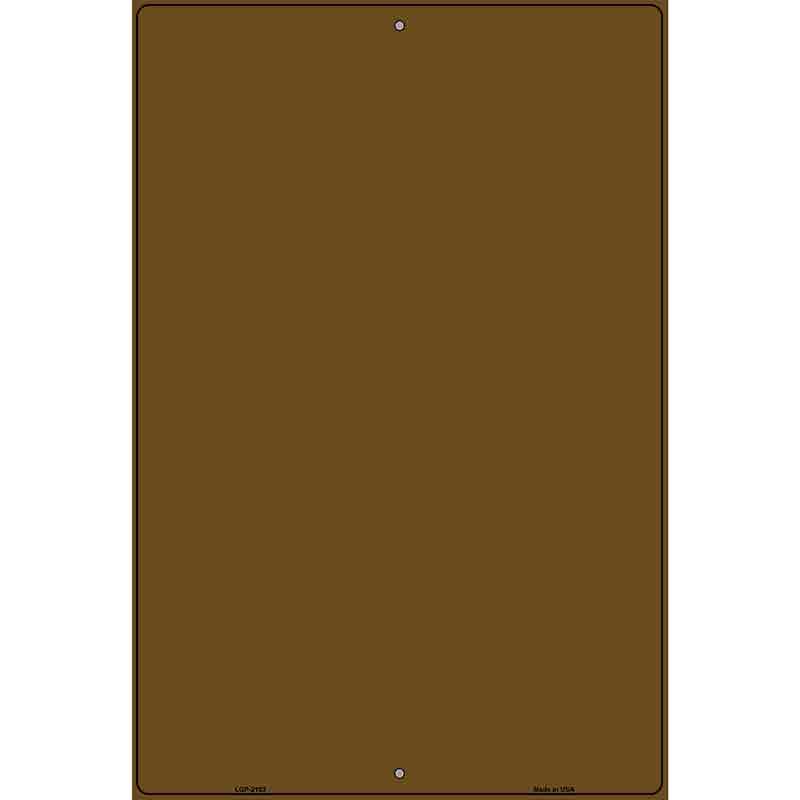 Solid Brown Metal Novelty Parking Sign 12" x 18" (LGP)