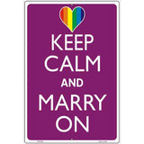 Keep Calm Marry On Metal Novelty Parking Sign 12" x 18" (LGP)