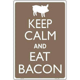 Keep Calm Eat Bacon Metal Novelty Parking Sign 12" x 18" (LGP)