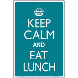 Keep Calm Eat Lunch Metal Novelty Parking Sign 12" x 18" Sign (LGP)
