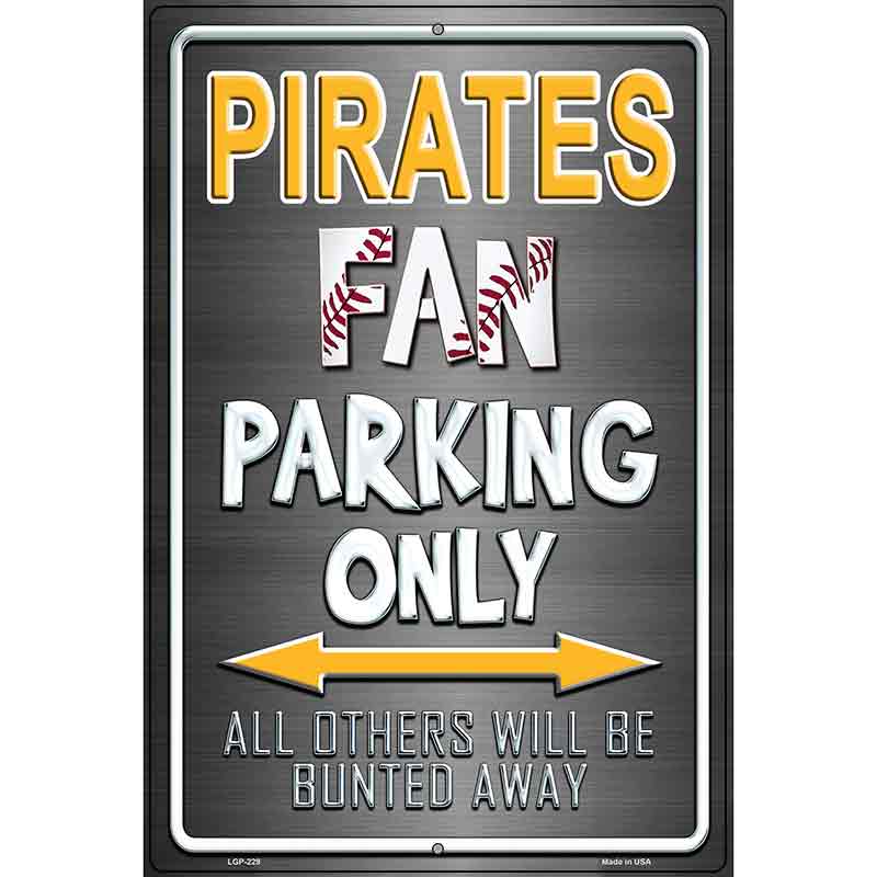 Pirates Metal Novelty Parking Sign 12" x 18" (LGP)