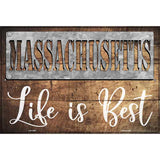 Massachusetts Stencil Life is Best Novelty Metal Parking Sign 12" x 18" (LGP)