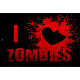 I Love Zombies Novelty Metal Parking Sign 12" x 18" (LGP)