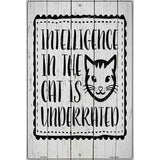 Intelligence In The Cat Novelty Metal Parking Sign 12" x 18" (LGP)