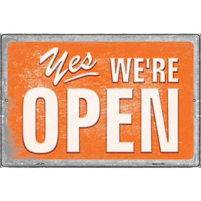 Yes Were Open Vintage Novelty Metal Parking Sign 12" x 18" Sign (LGP)