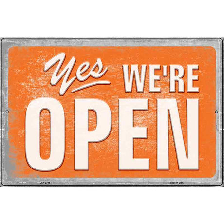 Yes Were Open Vintage Novelty Metal Parking Sign 12" x 18" Sign (LGP)