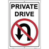 Private Drive No U Turns Novelty Metal Parking Sign 12" x 18" Sign (LGP)