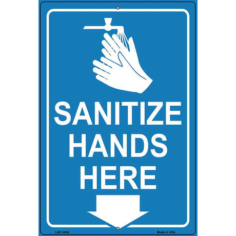 Sanitize Hands Here Novelty Metal Parking Sign 12" x 18" Sign (LGP)