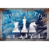 Chess Is The Art Of Analysis Novelty Metal Parking Sign 12" x 18" Sign (LGP)