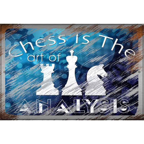 Chess Is The Art Of Analysis Novelty Metal Parking Sign 12" x 18" Sign (LGP)