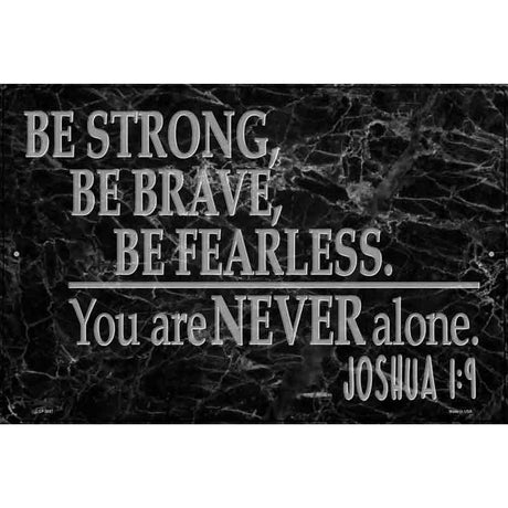 You Are Never Alone Bible verse Novelty Metal Parking Sign 12" x 18" (LGP)