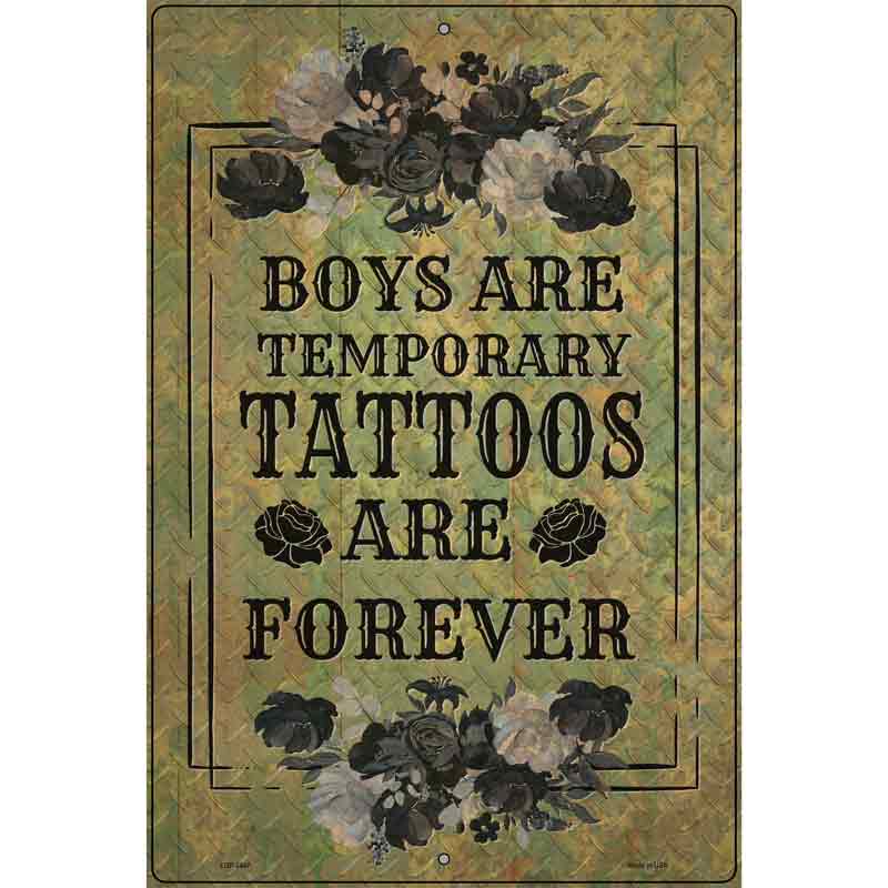 Tattoos Are Forever Novelty Metal Parking Sign 12" x 18" (LGP)