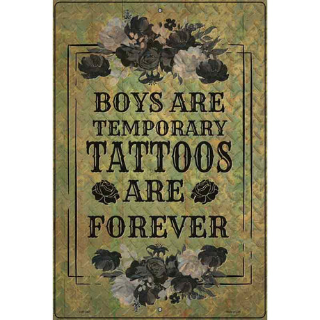 Tattoos Are Forever Novelty Metal Parking Sign 12" x 18" (LGP)
