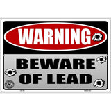 Beware of Lead Metal Novelty Parking Sign 12" x 18" (LGP)