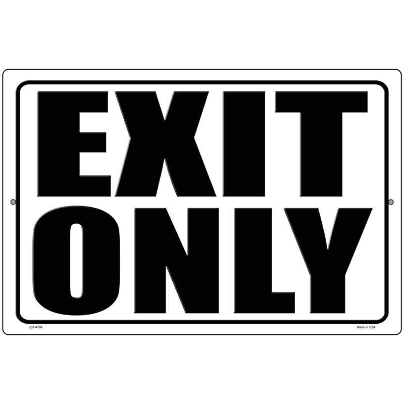 Exit Only White Novelty Metal Parking Sign 12" x 18" Sign (LGP)