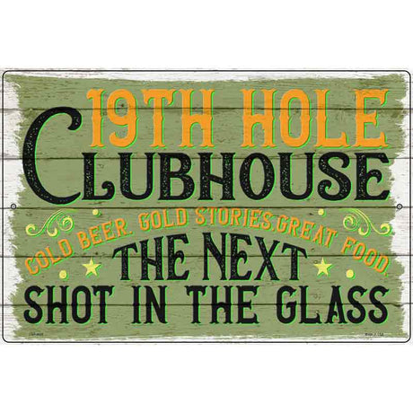 19th Hole Clubhouse Novelty Metal Parking Sign 12" x 18" (LGP)