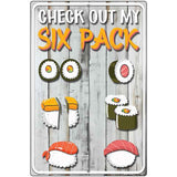 Check Out My Six Pack Metal Novelty Parking Sign P-4476 12" x 18" Sign (LGP)