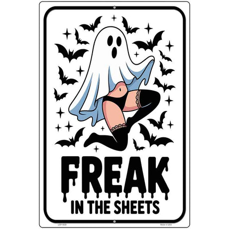Freak In The Sheets Metal Novelty Parking Sign P-4639