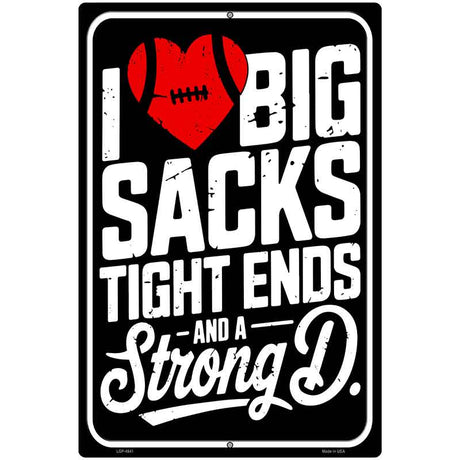 I Love Big Sacks Metal Novelty Parking Sign P-4641