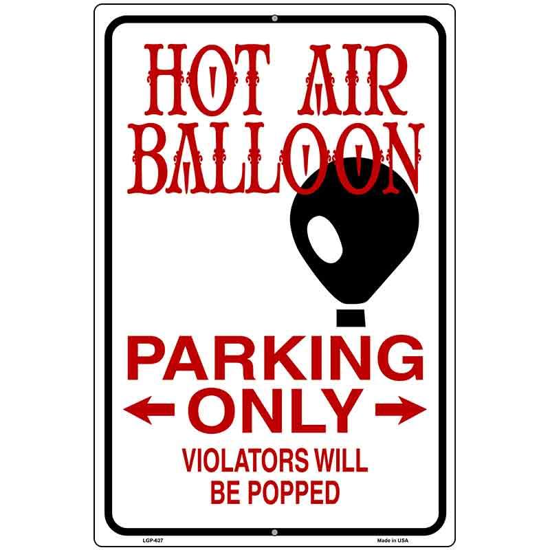 Hot Air Balloon Metal Novelty Parking Sign 12" x 18" Sign (LGP)
