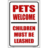 Pets Welcome Children Leashed Metal Novelty Parking Sign 12" x 18" (LGP)