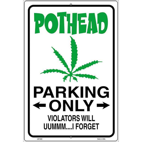 Pothead Parking Only Metal Novelty Parking Sign 12" x 18" (LGP)