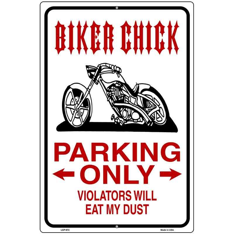 Biker Chick Only Metal Novelty Parking Sign 12" x 18" (LGP)