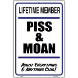 Piss And Moan Metal Novelty Parking Sign 12" x 18" (LGP)