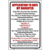 Application To Date My Daughter Metal Novelty Parking Sign 12" x 18" (LGP)