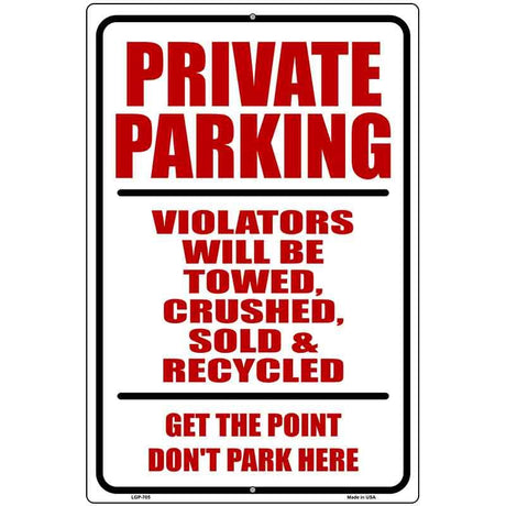 Private Parking Metal Novelty Parking Sign 12" x 18" (LGP)