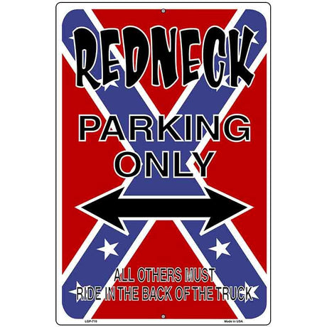 Redneck Parking Metal Novelty Parking Sign 12" x 18" (LGP)