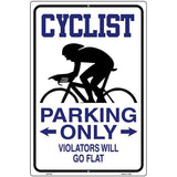 Cyclist Parking Only Metal Novelty Parking Sign 12" x 18" (LGP)