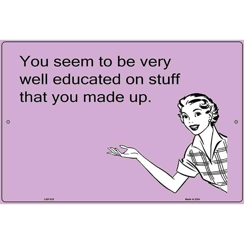 Well educated E-Card Metal Novelty Parking Sign 12" x 18" (LGP)