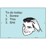 To Do Today E-Cards Metal Novelty Parking Sign 12" x 18" (LGP)