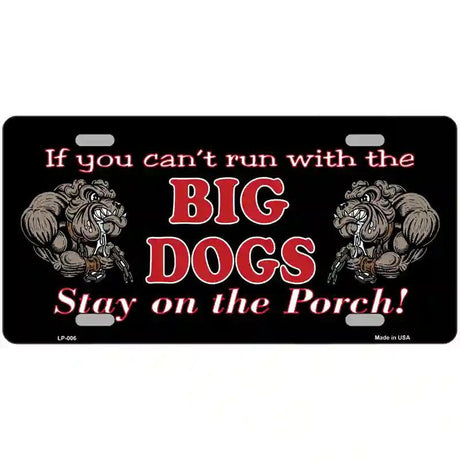 Big Dogs Black Metal Novelty License Plate 24" x 12" (LLP)