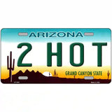 2 Hot Arizona Novelty Metal License Plate 24" x 12" (LLP)