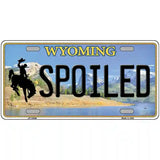 Spoiled Wyoming Metal Novelty License Plate 24" x 12" (LLP)