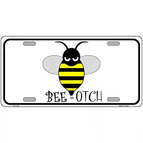 Bee-otch Novelty Metal License Plate 24" x 12" (LLP)