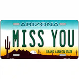 Miss You Arizona Novelty Metal License Plate 24" x 12" (LLP)