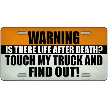 Dont Touch My Truck Novelty Metal License Plate Tag 24" x 12" Large (LLP)