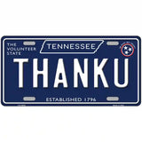 Thank U Tennessee Blue Novelty Metal License Plate Tag 24" x 12" (LLP)