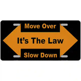 Move Over Its The Law Novelty Metal License Plate 24" x 12" (LLP)