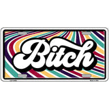 B-tch Novelty Metal License Plate LP-14488 24" x 12" Large (LLP)