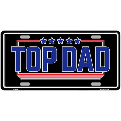 TOP DAD Novelty Metal License Plate LP-14507