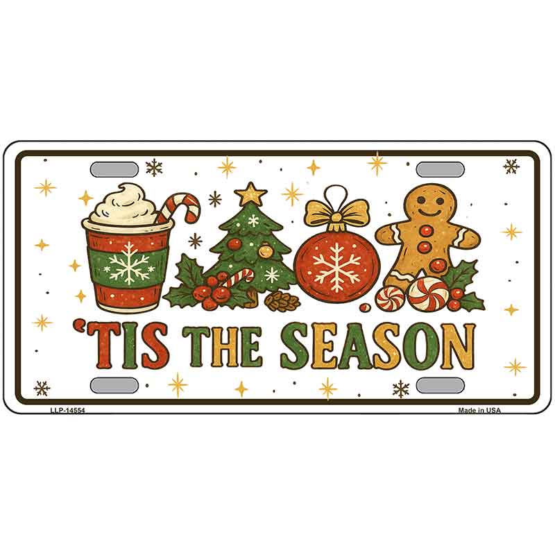 Tis the Season Novelty Metal License Plate LP-14554