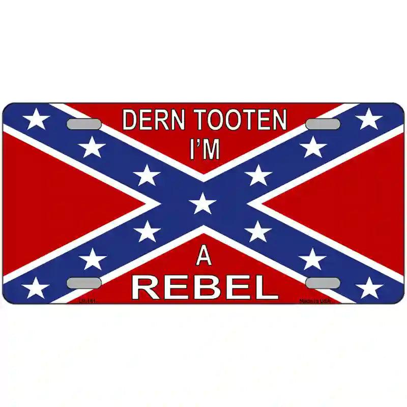 Im A Rebel Metal Novelty License Plate 24" x 12" (LLP)